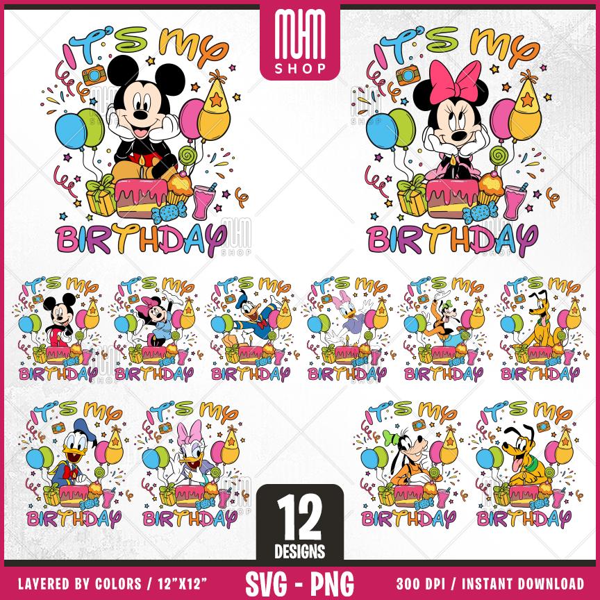 Mouse And Friends Its My Birthday Svg Png, 12 Designs Easy to use, Happy Birthday, Layered Svg by colors, Transparent Png, files for Cricut.