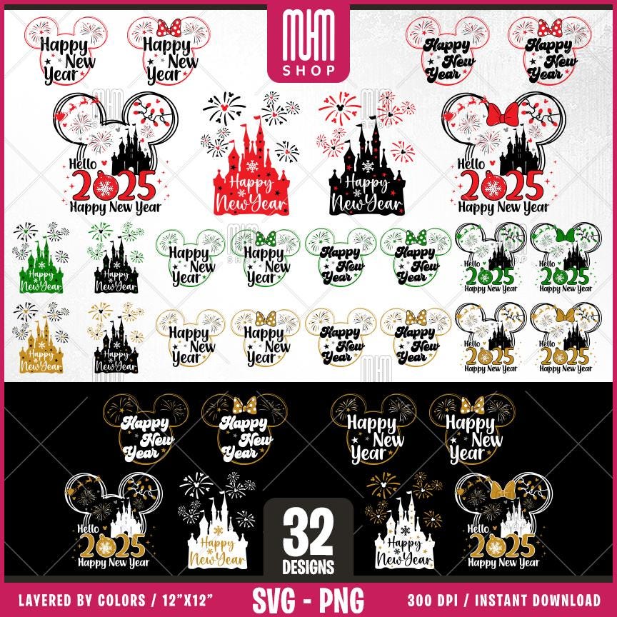 Happy New Year 2025 Svg Png, 32 Designs Easy to use, Magical Kingdom Bundle, Family Trip, Castel Svg, Mouse Head, Easy cut files for Cricut.