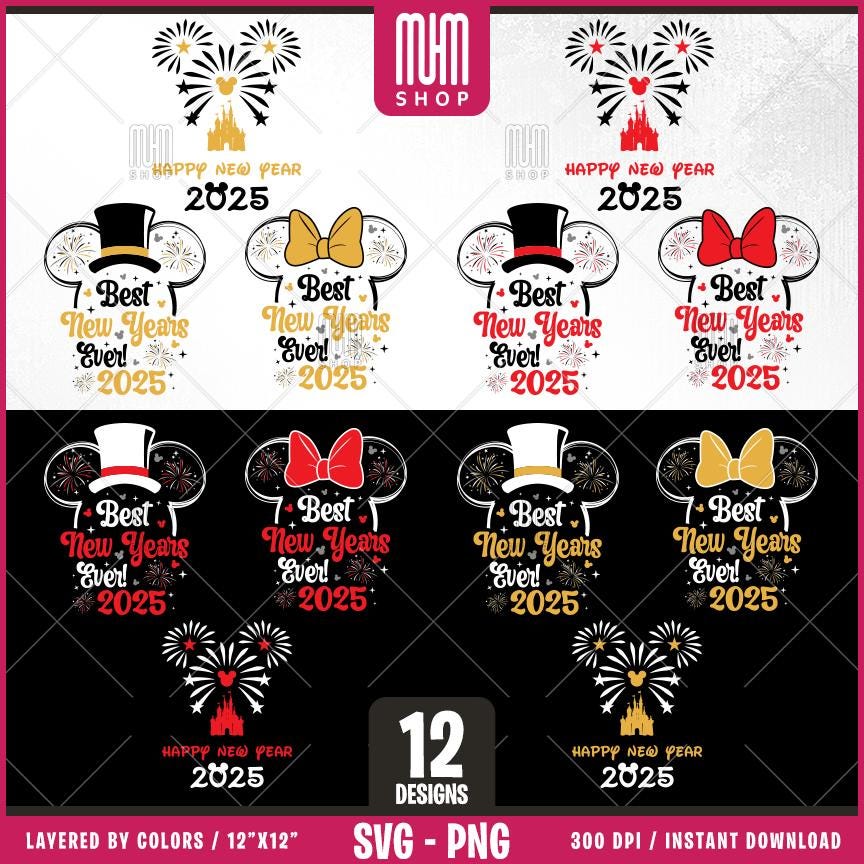 Best New Years Ever 2025 Svg Png, 12 Designs Easy to use, Magical Kingdom Bundle, Family Trip, Castel Svg, Mouse Head, Cut files for Cricut.